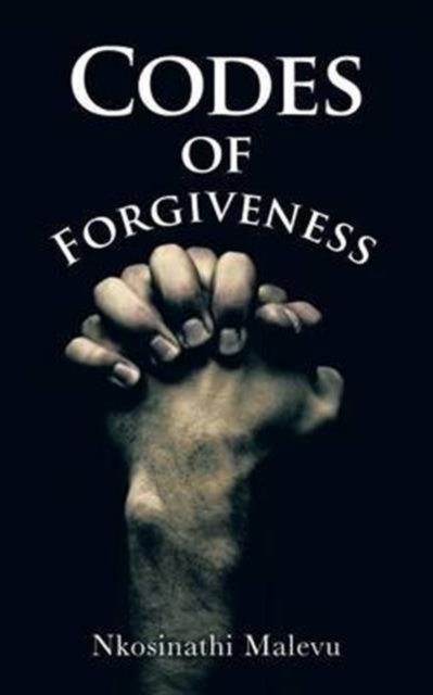 Cover for Nkosinathi Malevu · Codes of Forgiveness (Pocketbok) (2016)