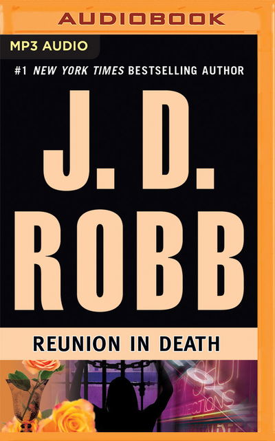 Reunion in Death - J D Robb - Audio Book - Brilliance Audio - 9781491516805 - May 13, 2014