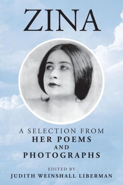 Zina: a Selection from Her Poems and Photographs - Judith Weinshall Liberman - Książki - iUniverse - 9781491701805 - 2 października 2013