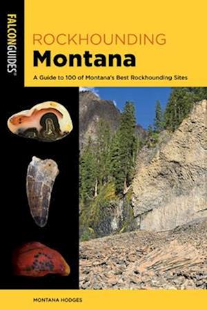 Cover for Montana Hodges · Rockhounding Montana - Rockhounding Series (Paperback Book) [Fourth edition] (2025)