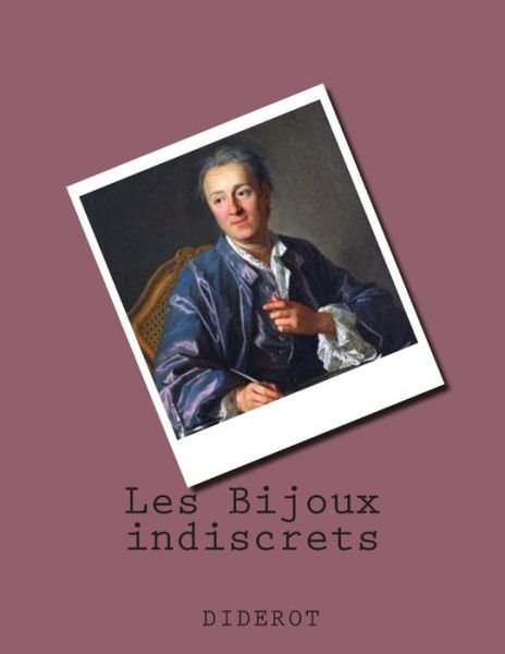 Cover for M Ernest Diderot · Les Bijoux Indiscrets (Paperback Book) (2014)