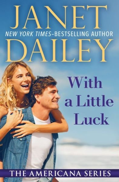 Cover for Janet Dailey · With a Little Luck - The Americana Series (Pocketbok) (2014)