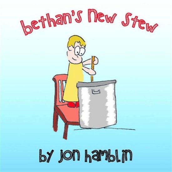 Cover for Uncle Jon · Bethan's New Stew (Paperback Bog) (2014)