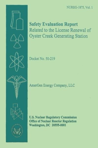 Cover for U S Nuclear Regulatory Commission · Safety Evaluation Report Related to the License Renewal of Oyster Creek Generation Staton (Paperback Bog) (2014)