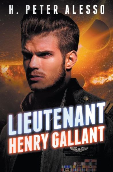 Cover for H Peter Alesso · Lieutenant Henry Gallant (Paperback Book) (2014)