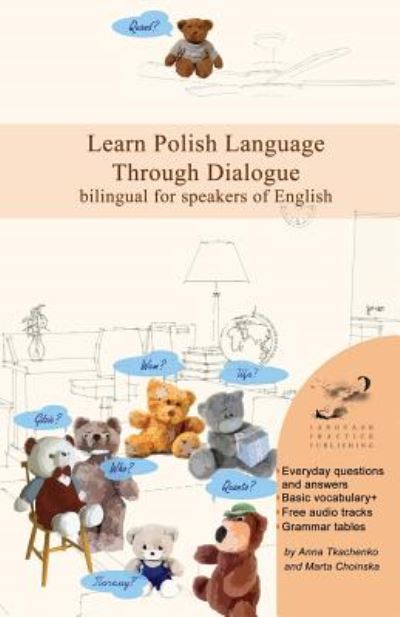 Cover for Anna Tkachenko · Learn Polish Language Through Dialogue: Bilingual for Speakers of English (Paperback Book) (2014)