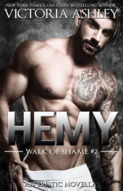 Hemy (Walk Of Shame #2) - Walk of Shame - Victoria Ashley - Books - Createspace Independent Publishing Platf - 9781501042805 - September 22, 2014