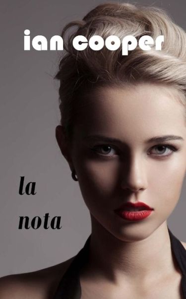 Cover for Ian Cooper · La Nota (Pocketbok) (2014)