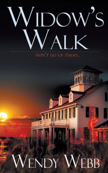 Widow's Walk - Wendy Webb - Books - Wild Rose Press - 9781509228805 - February 26, 2020