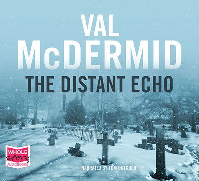 Cover for Val McDermid · The Distant Echo - Karen Pirie (Audiobook (płyta CD)) [Unabridged edition] (2015)