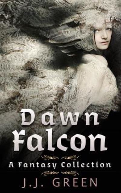 Cover for J J Green · Dawn Falcon (Paperback Book) (2015)