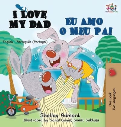 Cover for Shelley Admont · I Love My Dad Eu Amo o Meu Pai (Hardcover Book) (2019)