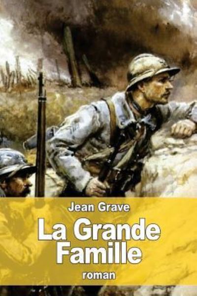 Cover for Jean Grave · La Grande Famille (Paperback Book) (2016)