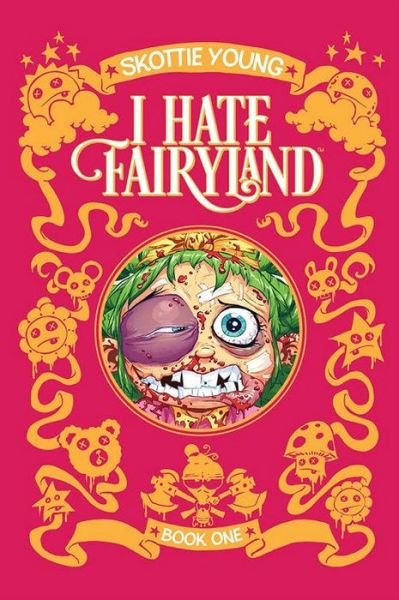 Cover for Skottie Young · I Hate Fairyland Book One - I HATE FAIRYLAND DLX HC (Hardcover Book) (2017)