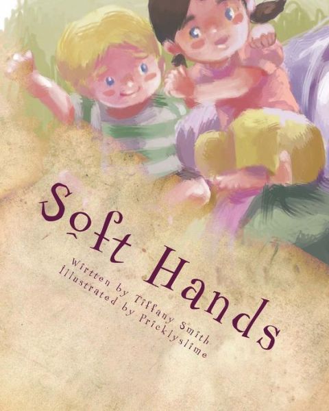 Cover for Tiffany Smith · Soft Hands (Paperback Book) (2016)