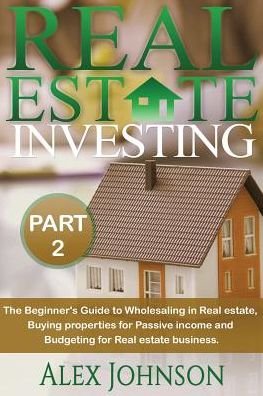 Cover for Alex Johnson · Real Estate Investing-Part-2 (Paperback Book) (2016)