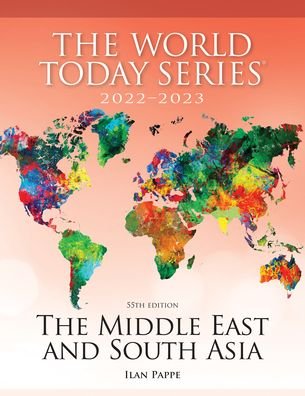 The Middle East and South Asia 2022–2023 - World Today (Stryker) - Ilan Pappe - Boeken - Rowman & Littlefield - 9781538165805 - 7 september 2022
