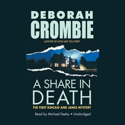 A Share in Death - Deborah Crombie - Music - Blackstone Audiobooks - 9781538433805 - March 13, 2017