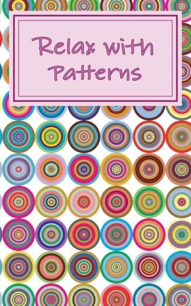Cover for Azza Farag · Relax with Patterns (Paperback Book) (2017)