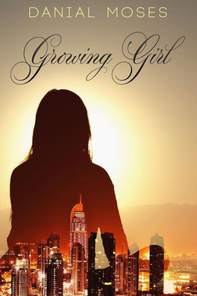 Cover for Danial C Moses · Growing Girl (Paperback Book) (2017)