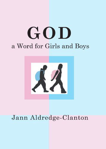 Cover for Jann Aldredge-clanton · God, a Word for Girls and Boys: (Paperback Book) (2007)