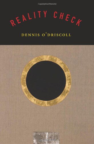 Reality Check - Dennis O'Driscoll - Books - Copper Canyon Press,U.S. - 9781556592805 - October 16, 2008