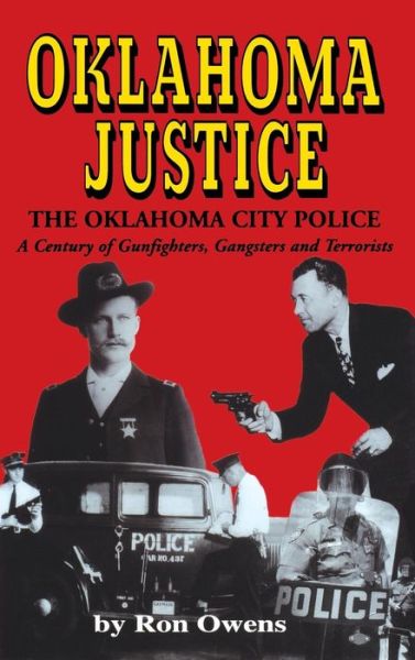 Cover for Ron Owens · Oklahoma Justice: A Century of Gunfighters, Gangsters and Terrorists (Hardcover Book) (1996)