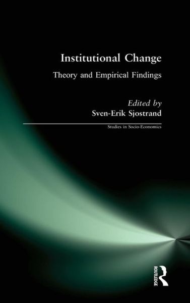 Cover for Sven-Erik Sjostrand · Institutional Change: Theory and Empirical Findings (Gebundenes Buch) (1993)