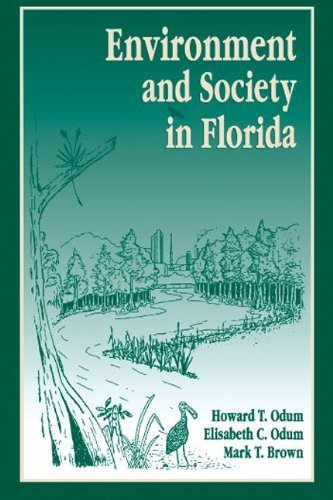 Cover for Odum, Howard T. (University of Florida, Gainesville, USA) · Environment and Society in Florida (Paperback Book) (1997)
