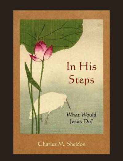 Cover for Charles M Sheldon · In His Steps (Paperback Book) (2010)