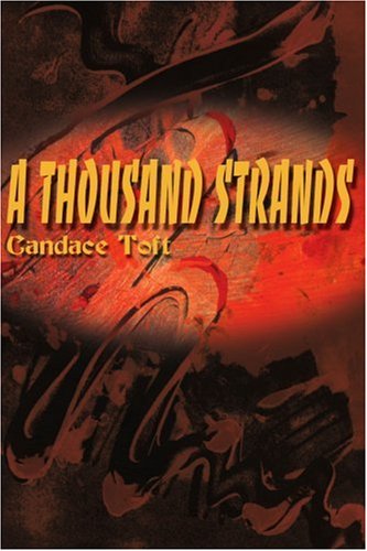 Cover for Candace Toft · A Thousand Strands (Paperback Book) (2000)