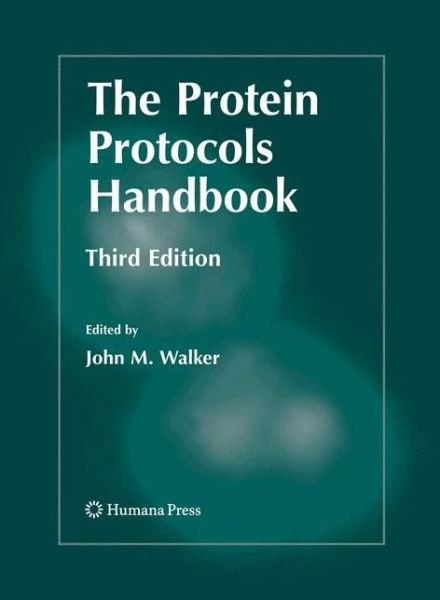 Cover for John M Walker · The Protein Protocols Handbook - Springer Protocols Handbooks (Hardcover Book) [3rd ed. 2009 edition] (2009)