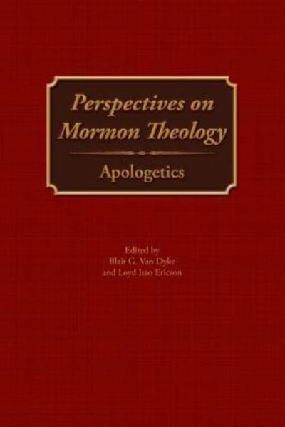 Cover for Blair G. Van Dyke · Perspectives on Mormon Theology Apologetics (Pocketbok) (2017)