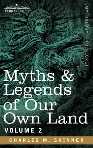 Cover for Charles M. Skinner · Myths &amp; Legends of Our Own Land, Vol. 2 (Paperback Book) (2006)