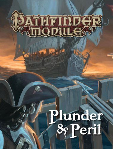 Cover for Matthew Goodall · Pathfinder Module: Plunder &amp; Peril (Paperback Book) [Brdgm edition] (2014)