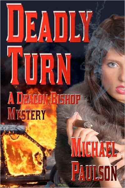 Cover for Michael Paulson · Deadly Turn: B029:9781602150805 (Pocketbok) (2008)