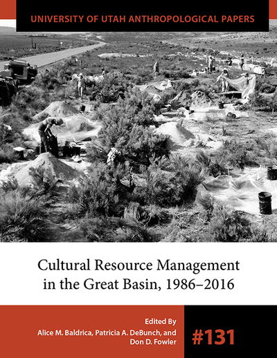 Cover for Alice M. Baldrica · Cultural Resource Management in the Great Basin 1986–2016 - University of Utah Anthropological Paper (Paperback Book) (2019)