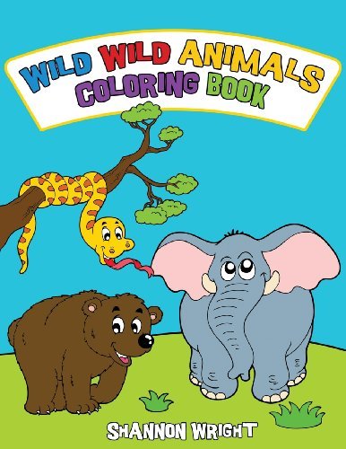 Cover for Shannon Wright · Wild Wild Animals Coloring Book (Paperback Bog) (2013)