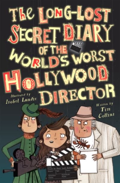 Long-Lost Secret Diary of the World's Worst Hollywood Director - Tim Collins - Bøker - North Star Editions - 9781631633805 - 2020
