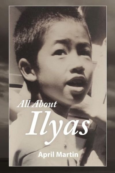 Cover for April Martin · All about Ilyas (Paperback Book) (2018)