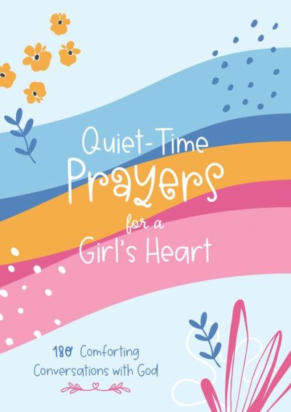 Cover for Hilary Bernstein · Quiet-Time Prayers for a Girl's Heart (Paperback Book) (2022)