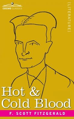 Cover for F Scott Fitzgerald · Hot and Cold Blood (Paperback Book) (1923)