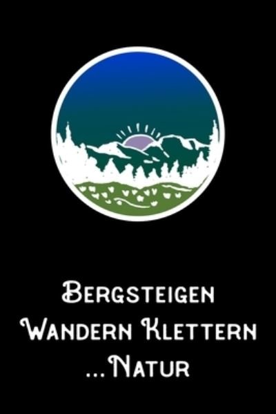 Cover for Dhdesign Book Publishing · Bergsteigen Wandern Klettern Natur (Pocketbok) (2020)