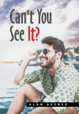 Cover for Alan Averso · Can't You See It? (Inbunden Bok) (2020)