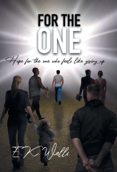 Cover for E. K. Wells · For the One (Book) (2022)