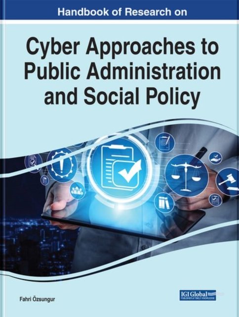 Cover for Zsungur · Handbook of Research on Cyber Approaches to Public Administration and Social Policy - e-Book Collection - Copyright 2022 (Hardcover Book) (2022)