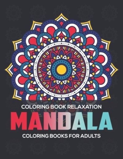 Coloring Book Relaxation - Eileen A Dunlap - Books - Independently Published - 9781672591805 - December 7, 2019