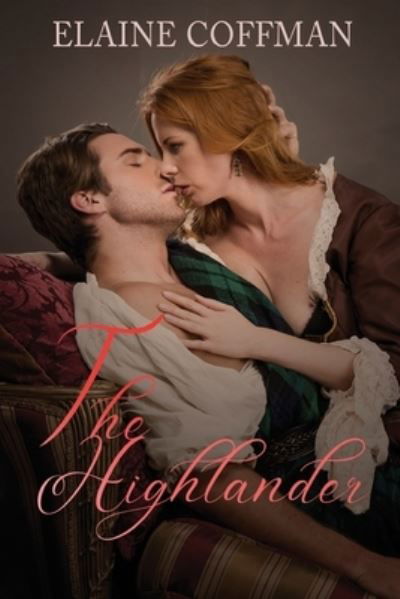 Cover for Elaine Coffman · The Highlander (Paperback Book) (2019)