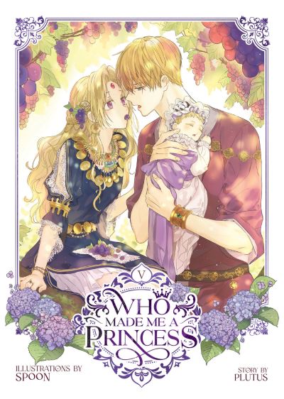 Who Made Me a Princess Vol. 5 - Who Made Me a Princess - Plutus - Books - Seven Seas Entertainment, LLC - 9781685797805 - March 26, 2024