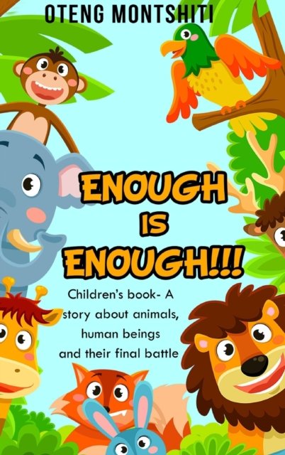 Cover for Oteng Montshiti · Enough is Enough (Hardcover Book) (2020)